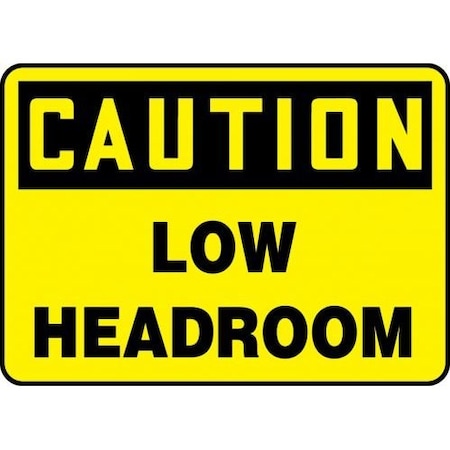 Accuform MECR622VA Safety Sign, CAUTION LOW HEADROOM, 10 X 14, Aluminum MECR622VA